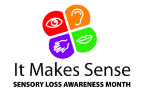 Sensory Loss Awareness Month